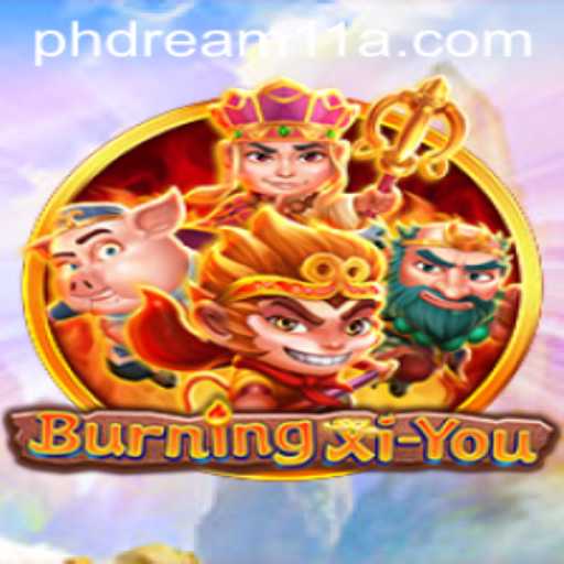 Exploring the Exciting World of BurningXiYou: A Deep Dive into Gameplay and Rules