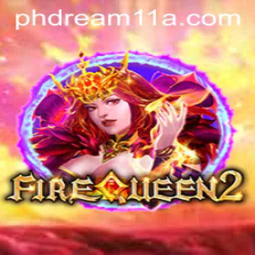 Discovering FireQueen2: A Captivating Gaming Experience with a PH Dream11 Twist
