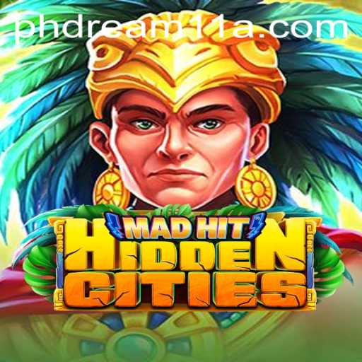 Exploring the Exciting World of MadHitHiddenCities and Its Connection to 'ph dream11'