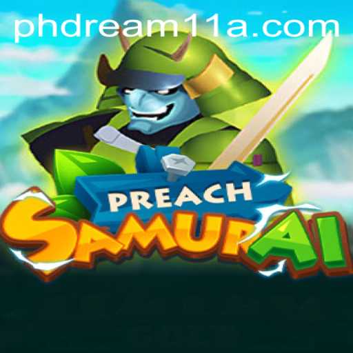 PreachSamurai: A Unique Gaming Experience with ph dream11 Elements